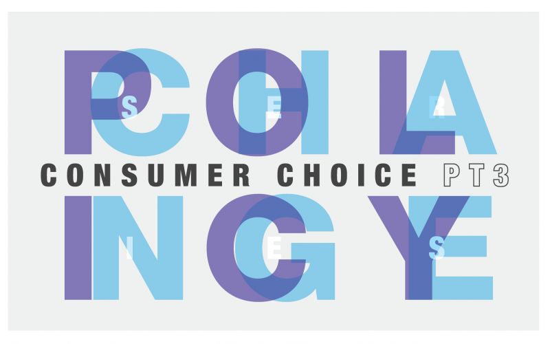 Policy Changes - A Shift to Consumer Choice